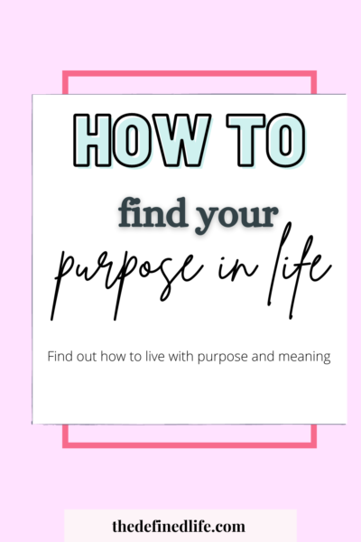 Finding Your Purpose In Life: Why It Is Important And How To Find Yours 