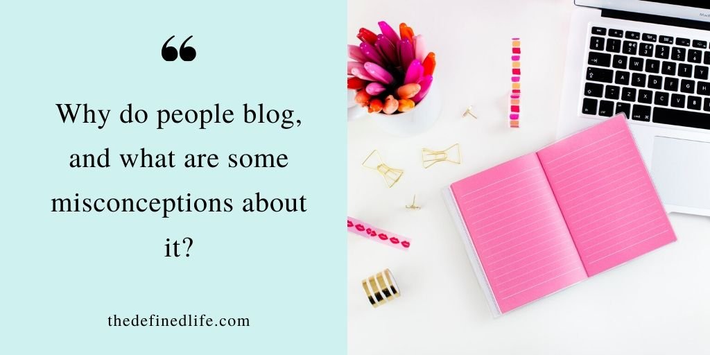 Why bloggers start a blog