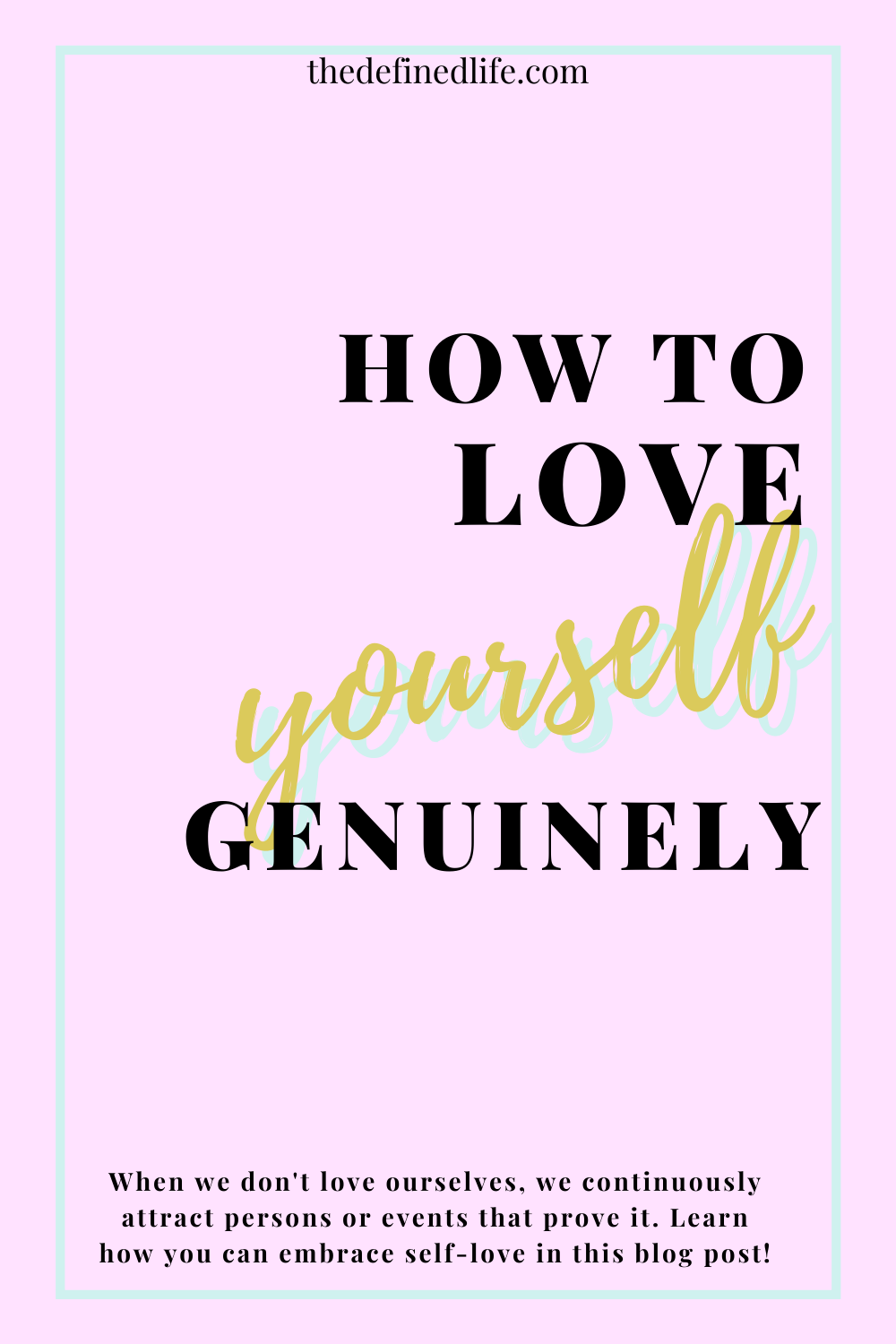 How To Love Yourself Genuinely: 6 Tips