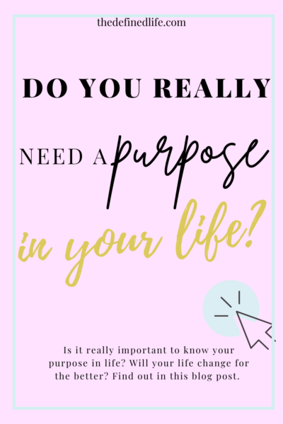 5 Reasons Why Is It Important To Find Your Purpose In Life | The ...