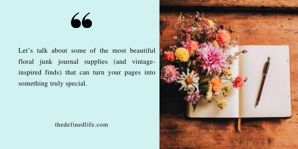 Floral junk journal supplies