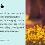 15 Spring Junk Journal Ideas: Fresh Pages for a New Season Spring Junk Journal Ideas